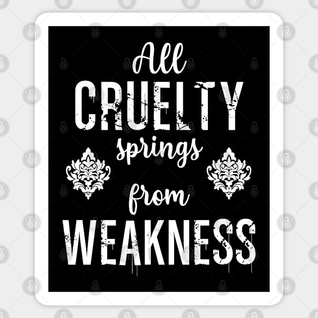 Cruelty is Weakness | Seneca The Younger Sticker by jverdi28